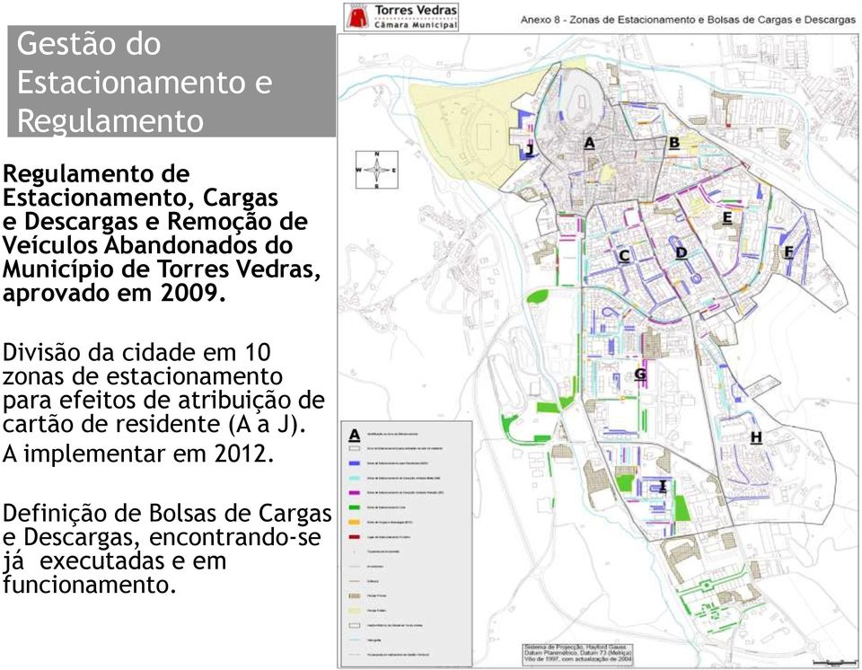 Divisão da cidade em 10 zonas de estacionamento para efeitos de atribuição de cartão de residente