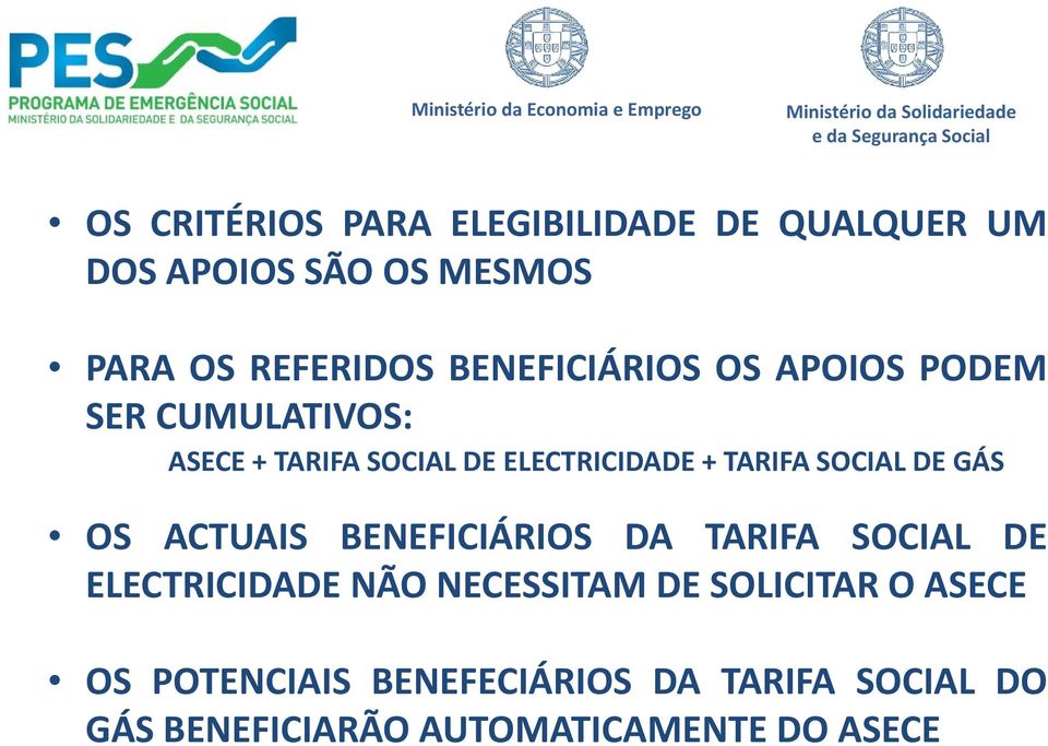 ELECTRICIDADE + TARIFA SOCIAL DE GÁS OS ACTUAIS BENEFICIÁRIOS DA TARIFA SOCIAL DE ELECTRICIDADE NÃO