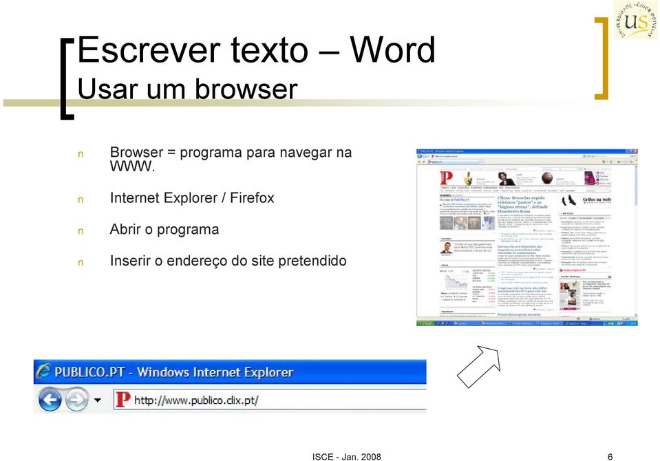 Internet Explorer / Firefox Abrir o