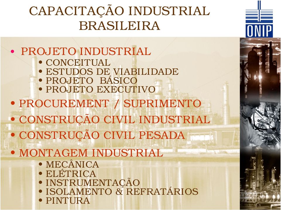 EXECUTIVO PROCUREMENT / SUPRIMENTO CONSTRUÇÃO CIVIL INDUSTRIAL CONSTRUÇÃO CIVIL