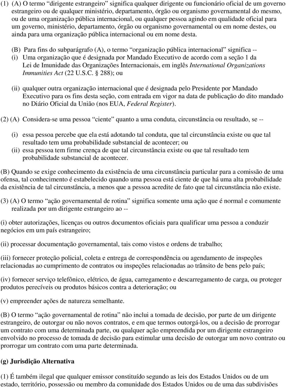 para uma organização pública internacional ou em nome desta.