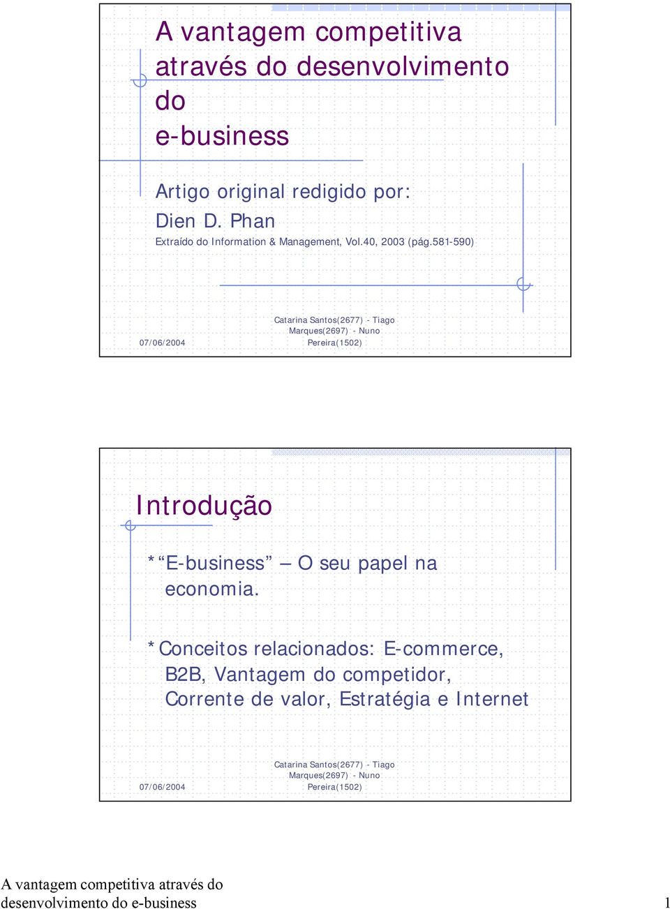 581-590) Introdução * E-business O seu papel na economia.