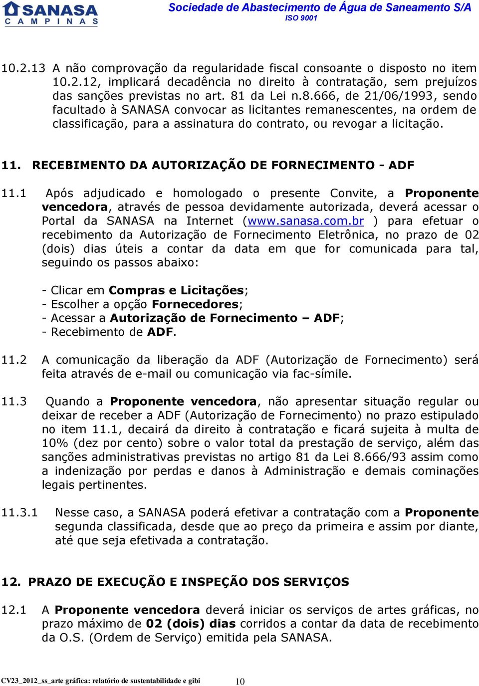 RECEBIMENTO DA AUTORIZAÇÃO DE FORNECIMENTO - ADF 11.