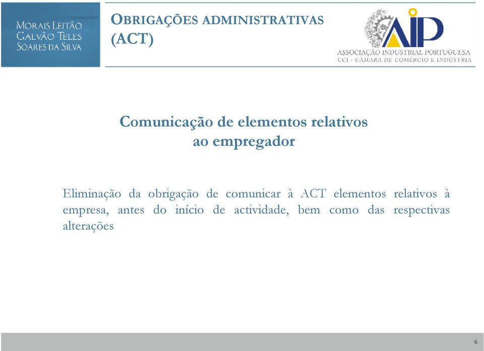 obrigação de comunicar à ACT elementos relativos à