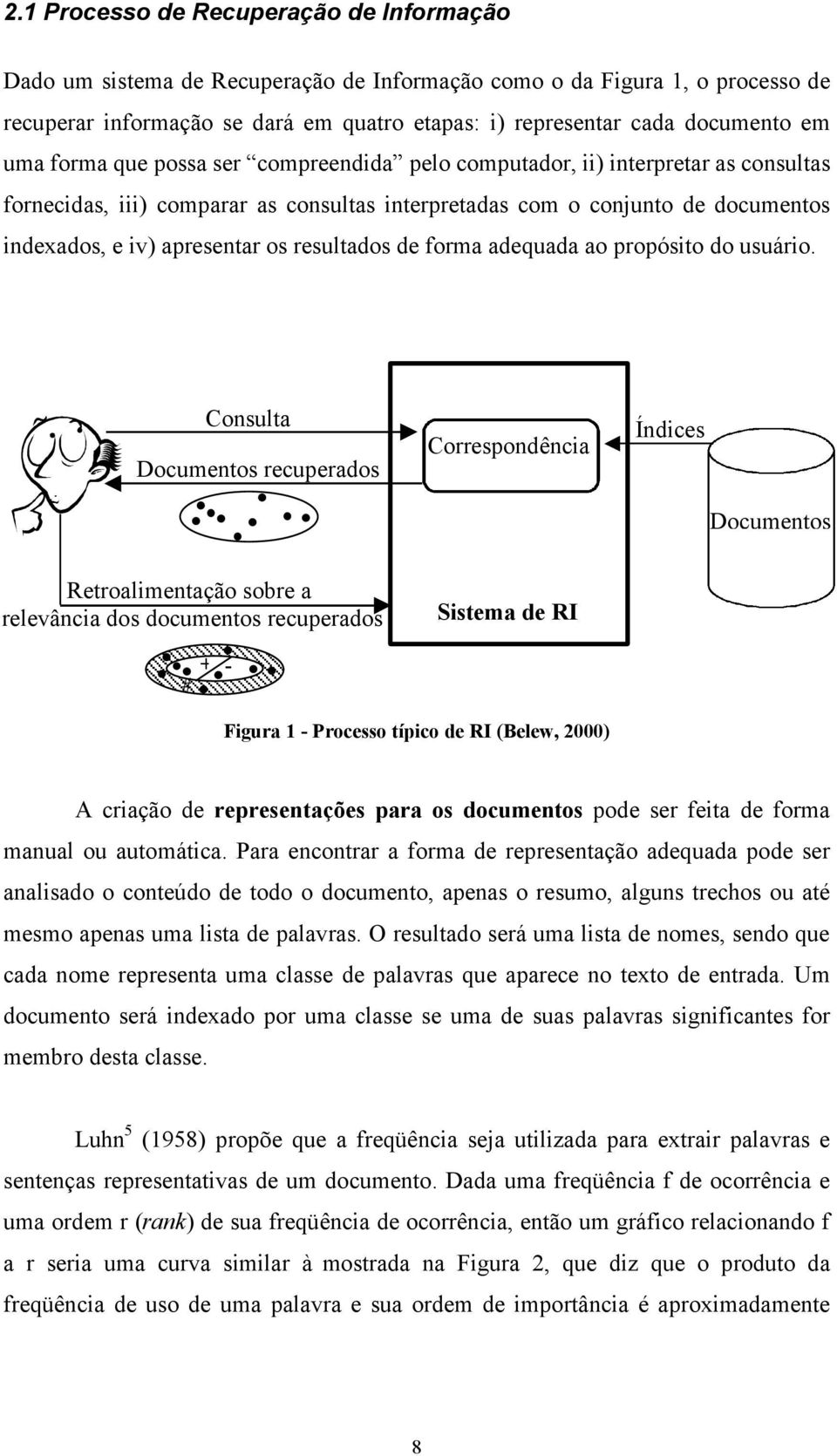 resultados de forma adequada ao propósito do usuário.