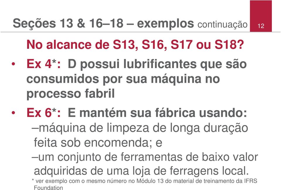 fábrica usando: máquina de limpeza de longa duração feita sob encomenda; e um conjunto de ferramentas de