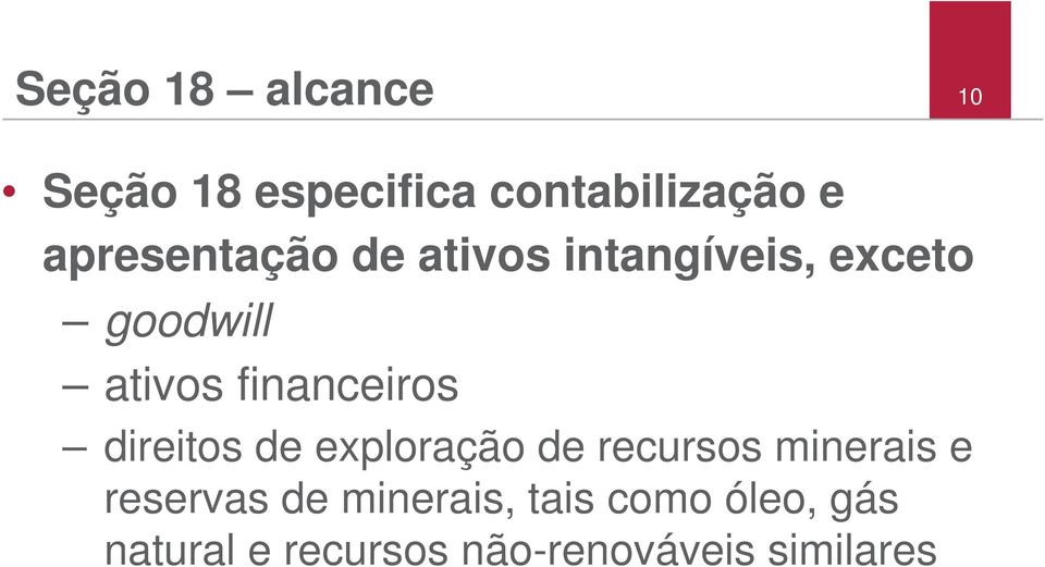 financeiros direitos de exploração de recursos minerais e