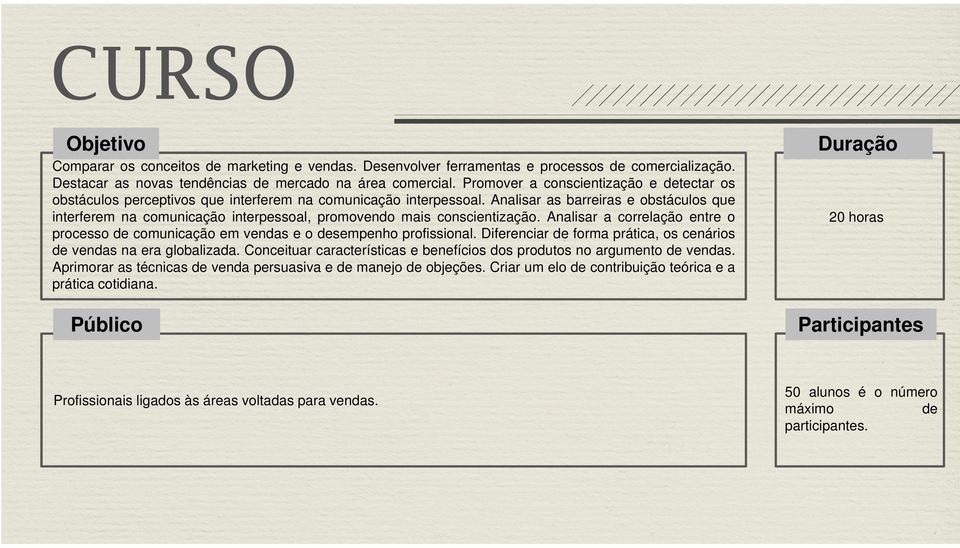 Analisar as barreiras e obstáculos que interferem na comunicação interpessoal, promovendo mais conscientização.