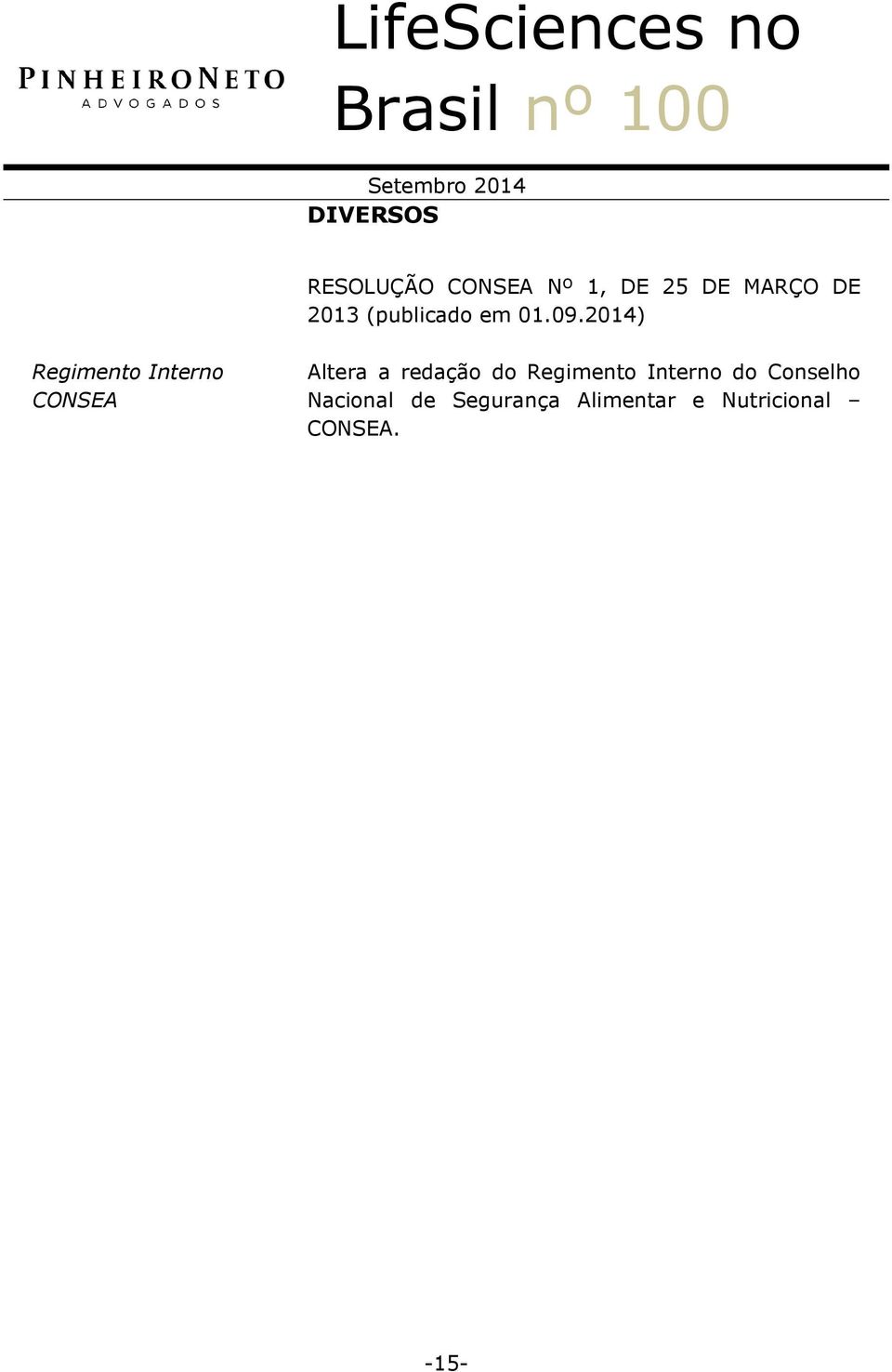 ) Regimento Interno CONSEA Altera a redação do