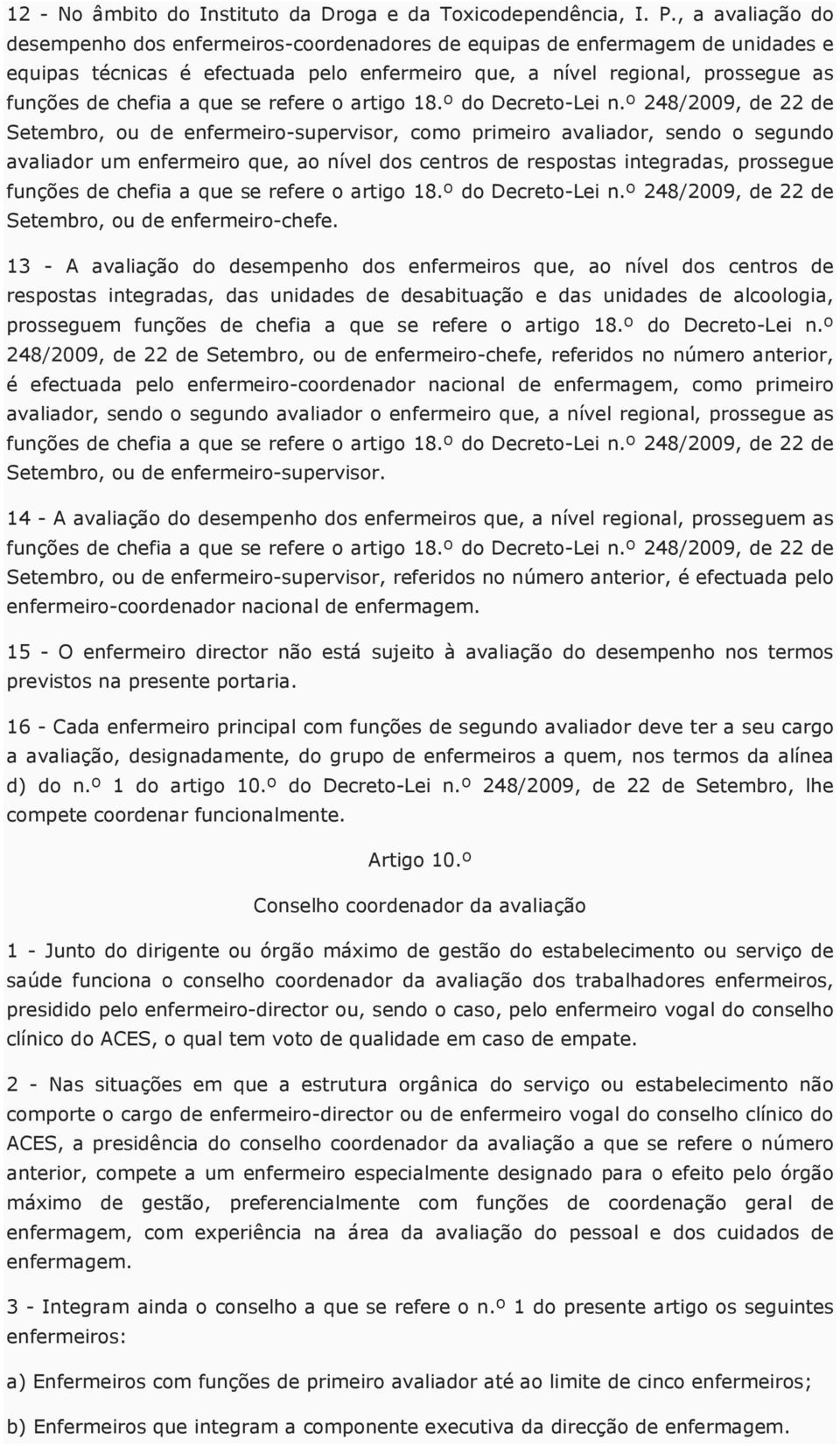 que se refere o artigo 18.º do Decreto-Lei n.