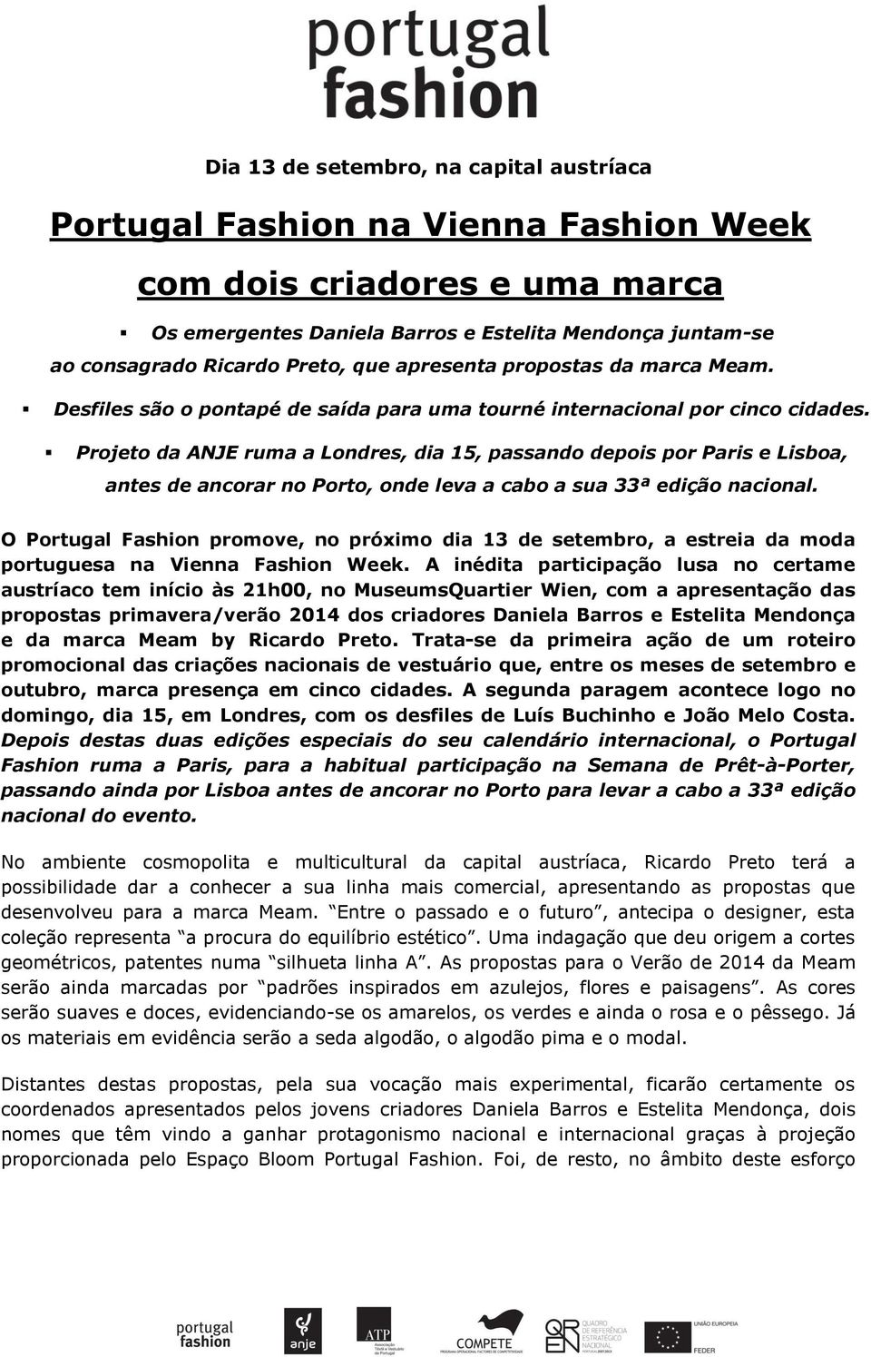 Projeto da ANJE ruma a Londres, dia 15, passando depois por Paris e Lisboa, antes de ancorar no Porto, onde leva a cabo a sua 33ª edição nacional.