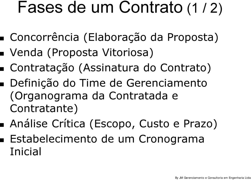 Time de Gerenciamento (Organograma da Contratada e Contratante) Análise