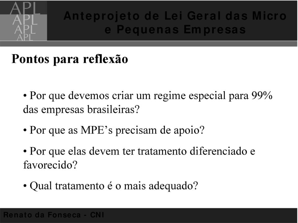 Por que as MPE s precisam de apoio?