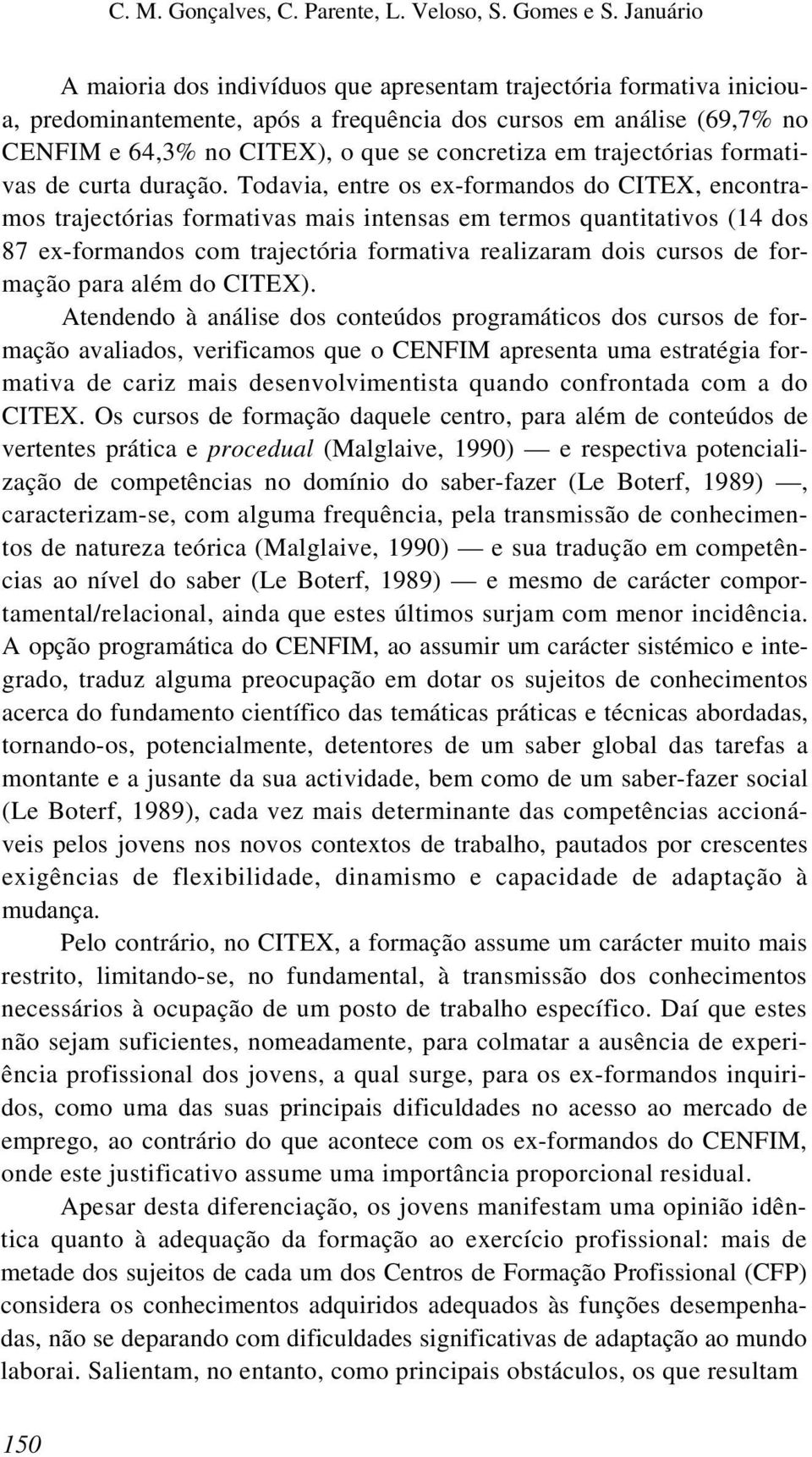 trajectórias formativas de curta duração.