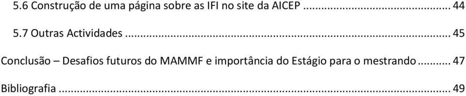 .. 45 Conclusão Desafios futuros do MAMMF e