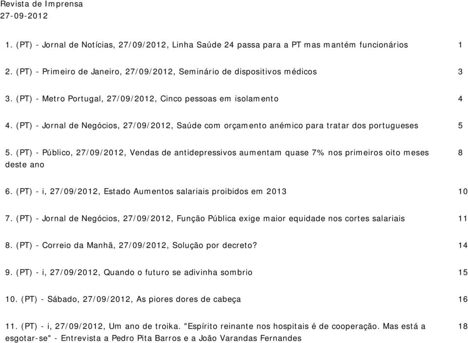 (PT) - Jornal de Negócios, 27/09/2012, Saúde com orçamento anémico para tratar dos portugueses 5 5.