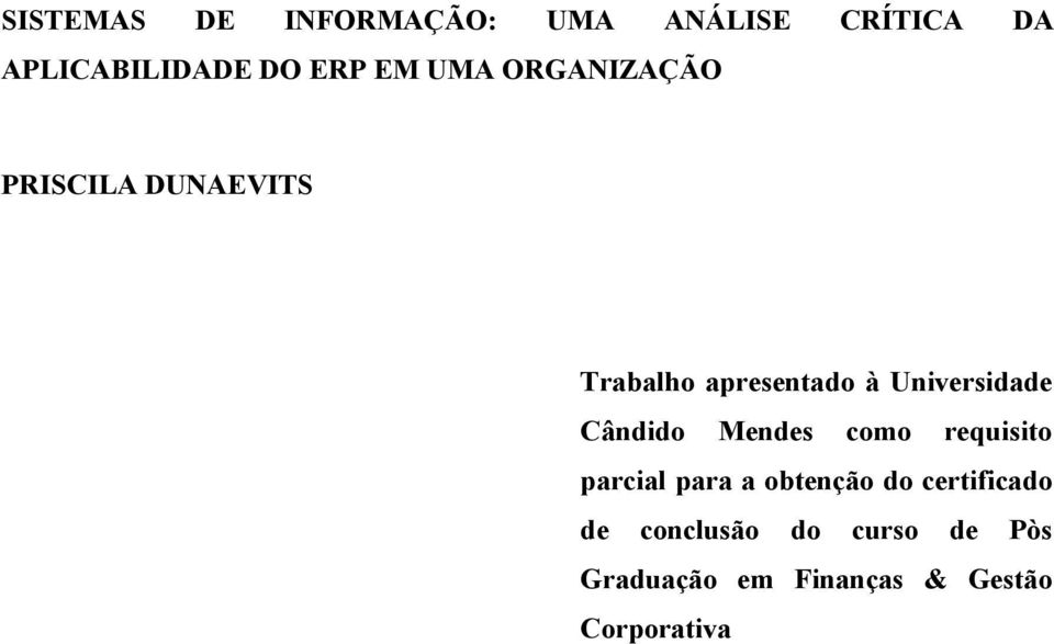 Universidade Cândido Mendes como requisito parcial para a obtenção do