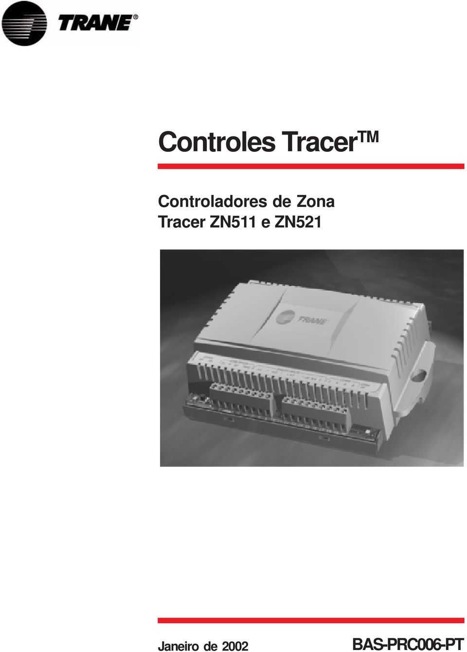 Tracer ZN511 e ZN521