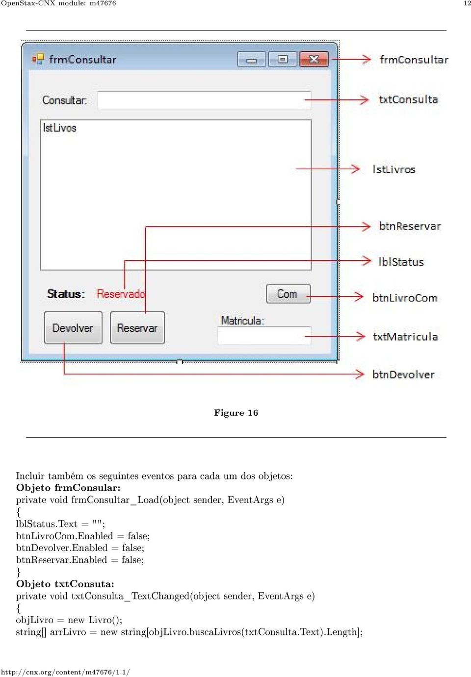 enabled = false; btndevolver.enabled = false; btnreservar.