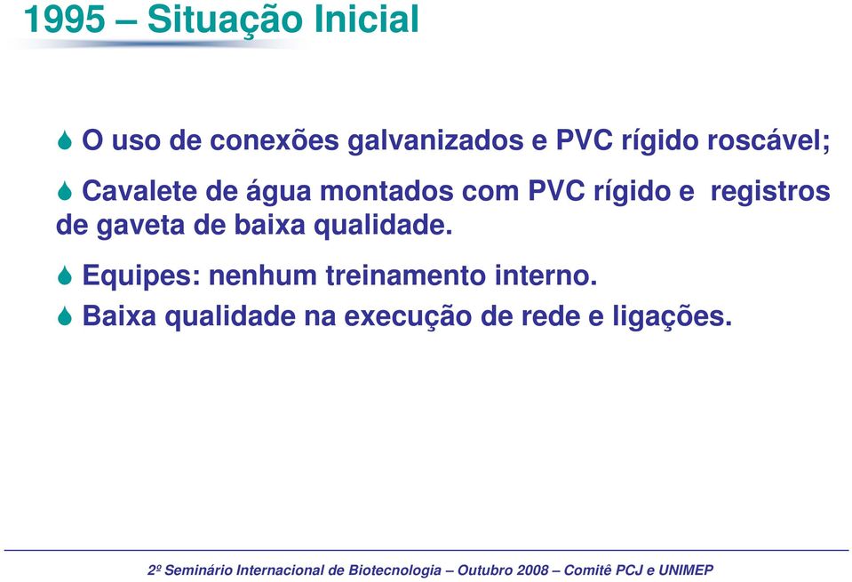 registros de gaveta de baixa qualidade.