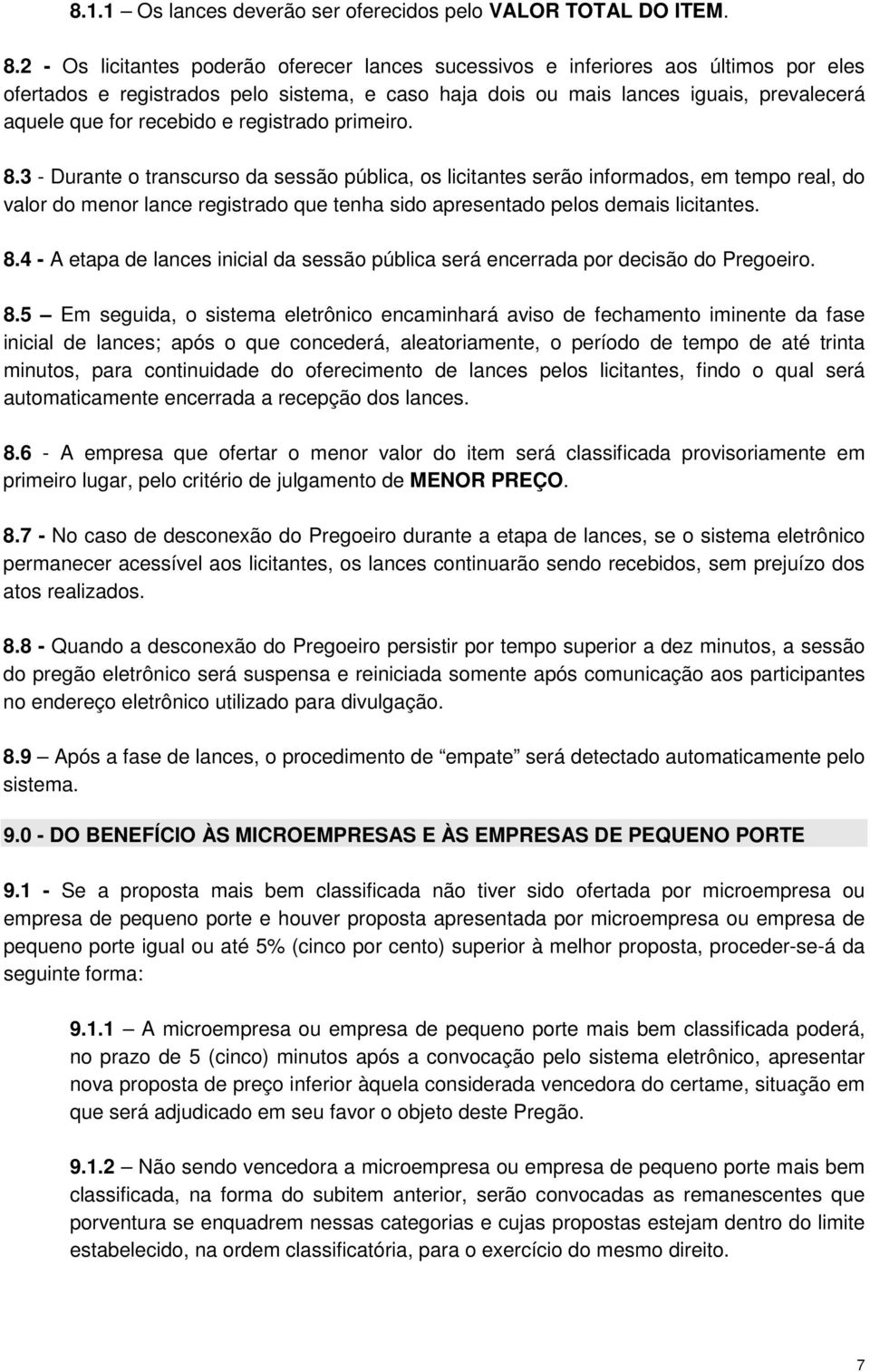 recebido e registrado primeiro. 8.