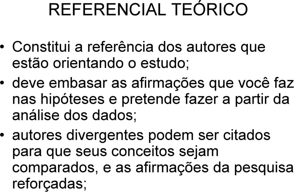 fazer a partir da análise dos dados; autores divergentes podem ser citados