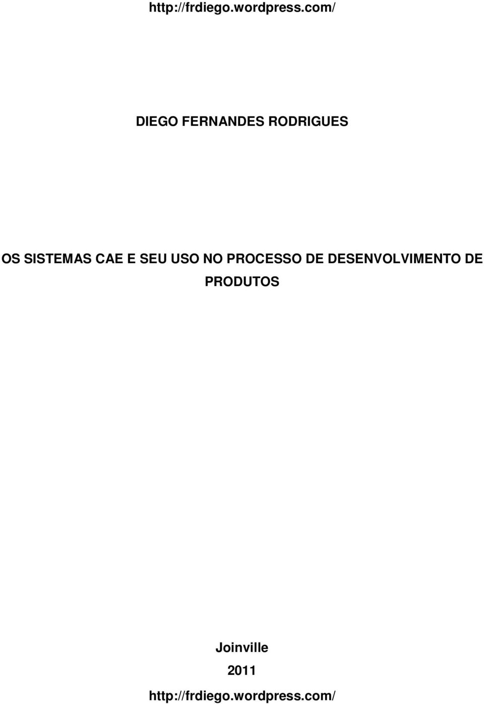 NO PROCESSO DE