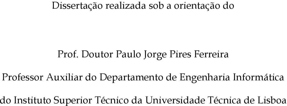 Auxiliar do Departamento de Engenharia Informática