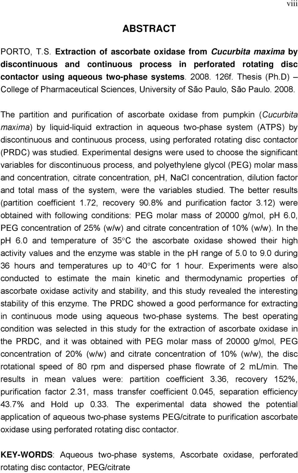 The partition and purification of ascorbate oxidase from pumpkin (Cucurbita maxima) by liquid-liquid extraction in aqueous two-phase system (ATPS) by discontinuous and continuous process, using