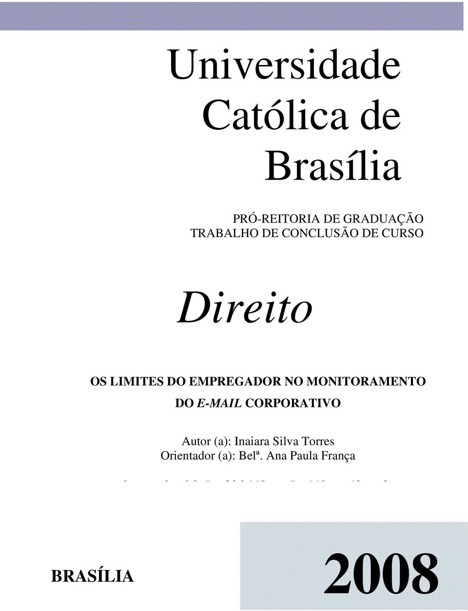 E-MAIL CORPORATIVO Autor (a): Inaiara Silva Torres Orientador (a): Belª.