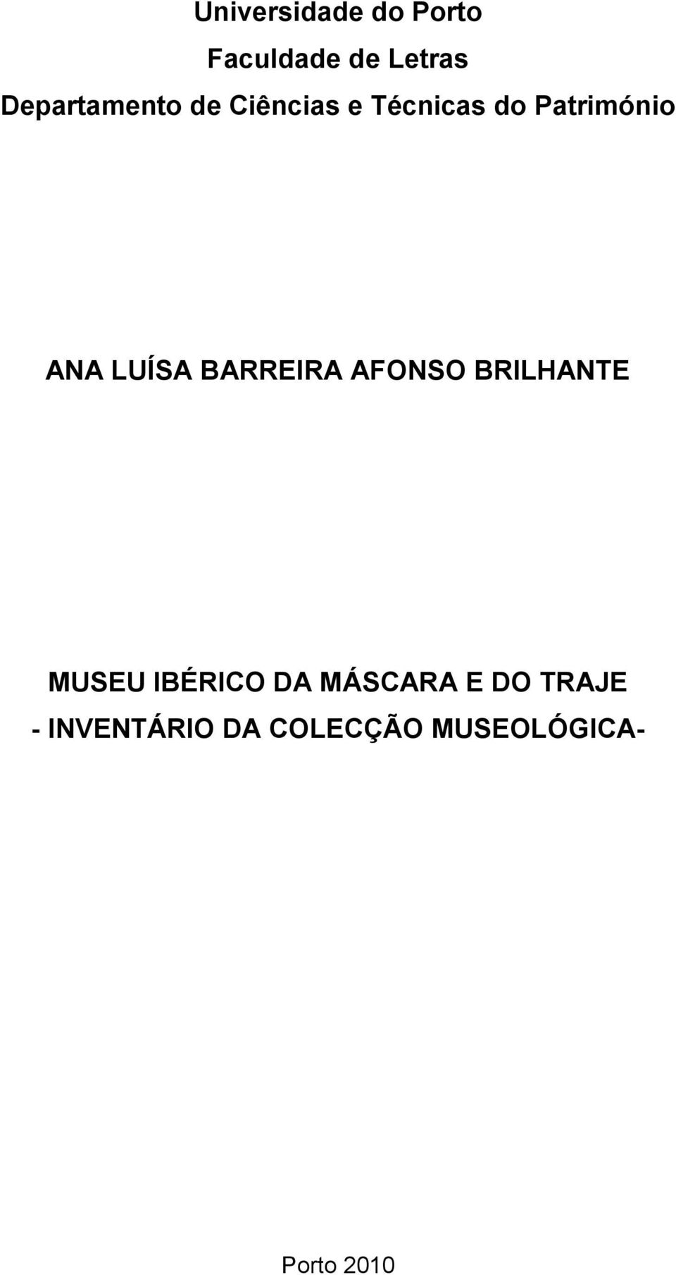 ANA LUÍSA BARREIRA AFONSO BRILHANTE MUSEU IBÉRICO DA