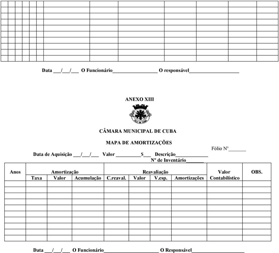 Amortização Reavaliação Valor OBS. Taxa Valor Acumulação C.reaval.