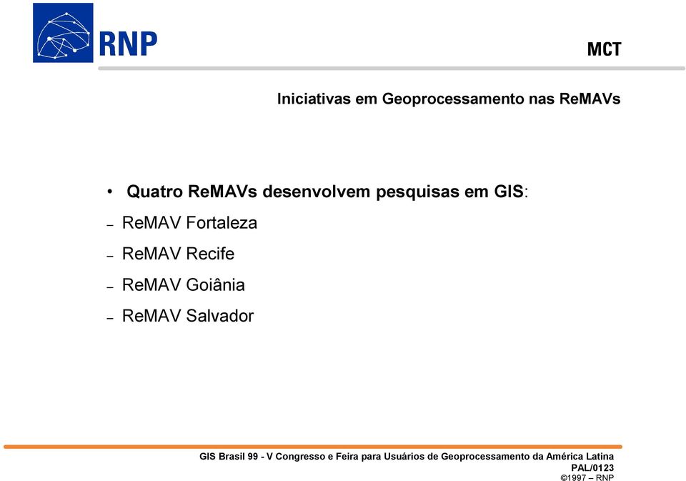 Fortaleza ReMAV Recife