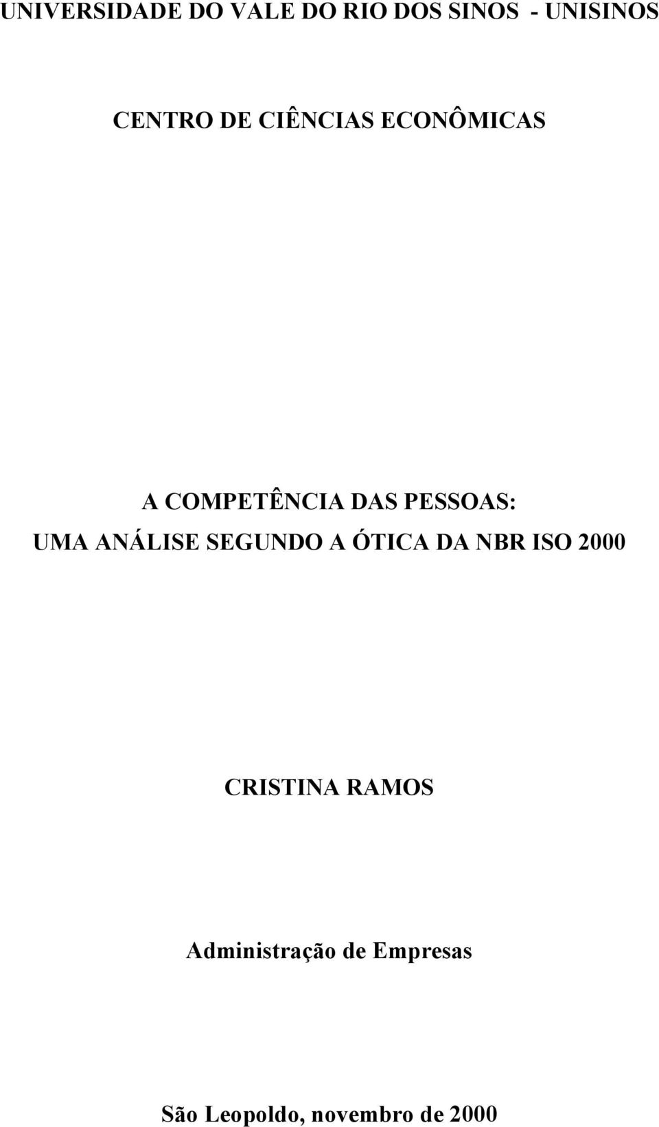 ANÁLISE SEGUNDO A ÓTICA DA NBR ISO 2000 CRISTINA RAMOS