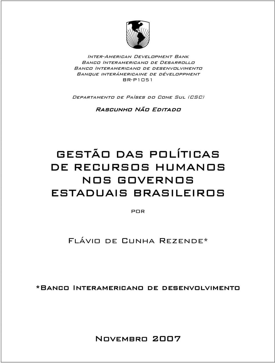 Cone Sul (CSC) Rascunho Não Editado GESTÃO DAS POLÍTICAS DE RECURSOS HUMANOS NOS GOVERNOS