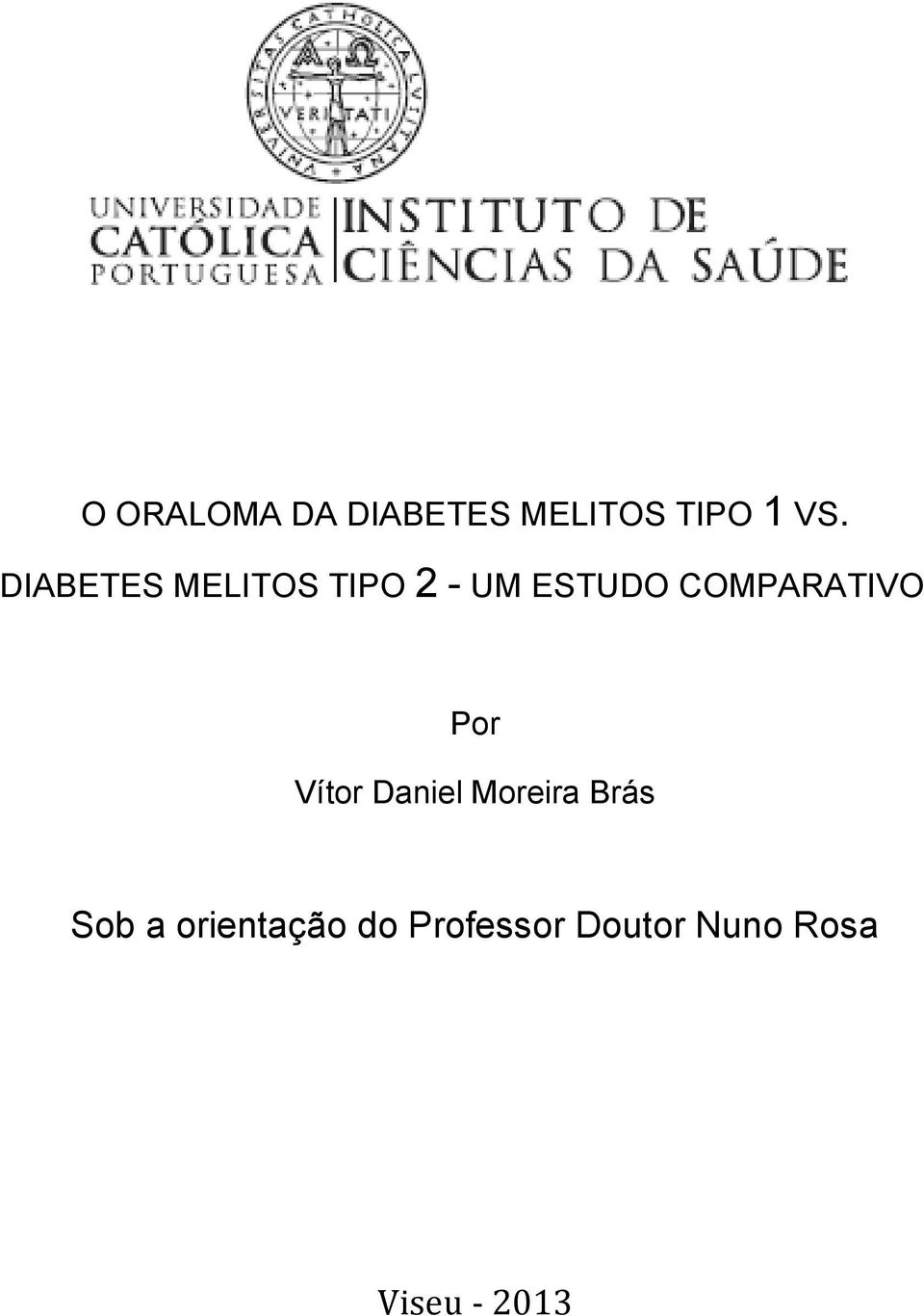 COMPARATIVO Por Vítor Daniel Moreira Brás