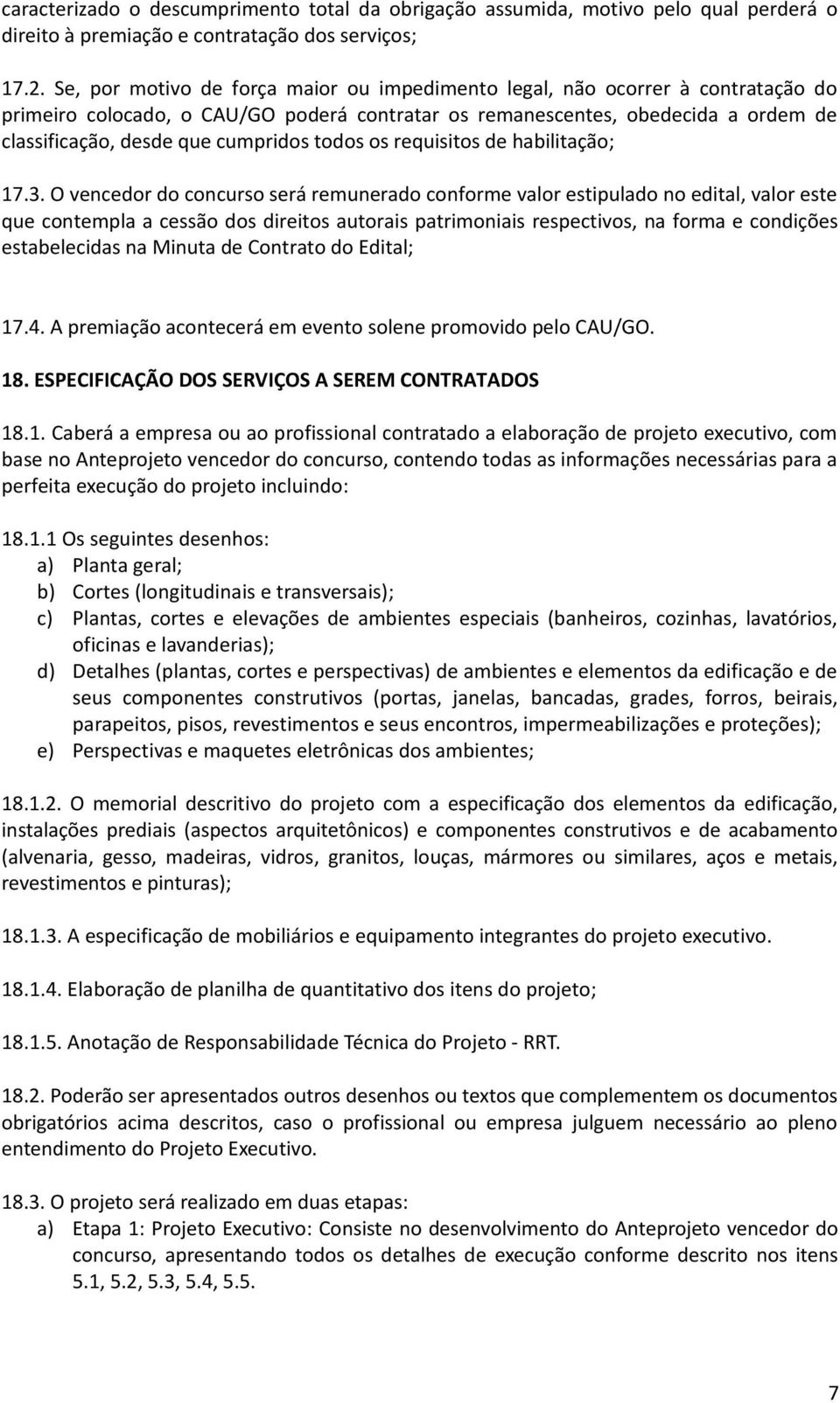 todos os requisitos de habilitação; 17.3.