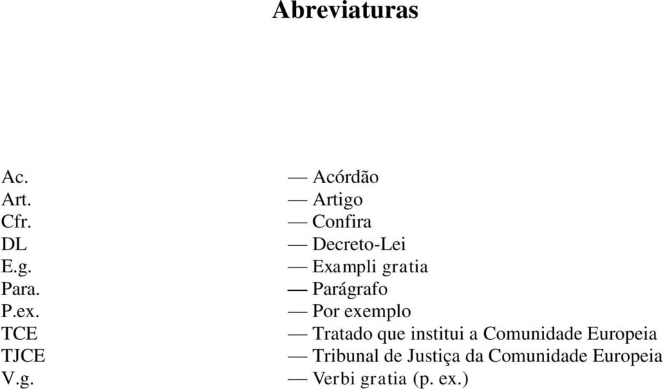 Acórdão Artigo Confira Decreto-Lei Exampli gratia Parágrafo