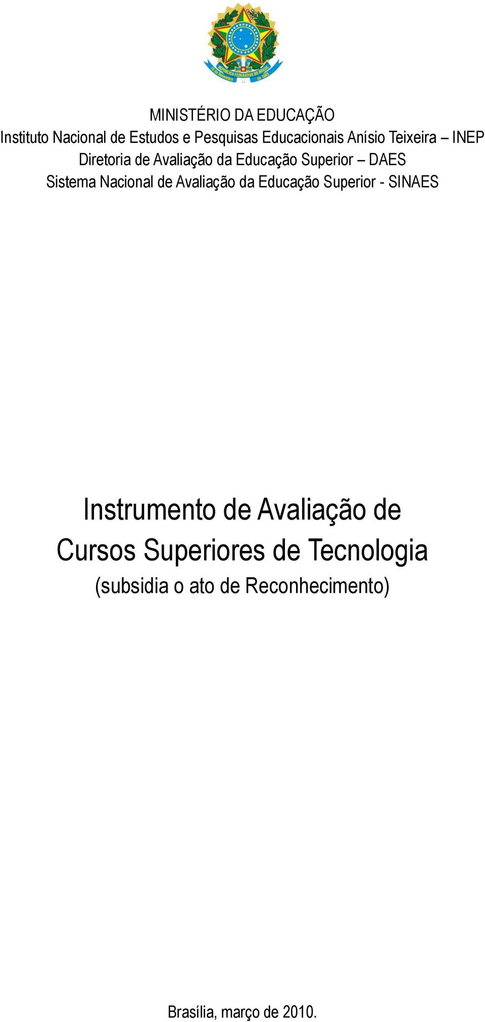 Avaliação da Educação Superior - SINAES Instrumento de Avaliação de Cursos