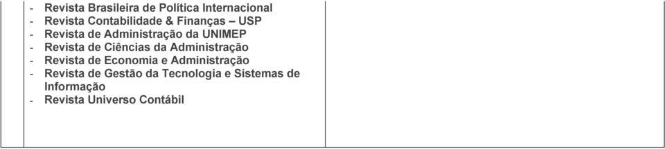 Ciências da Administração - Revista de Economia e Administração -