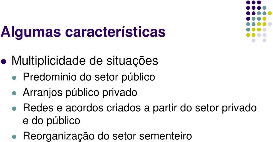 público privado Redes e acordos criados a partir