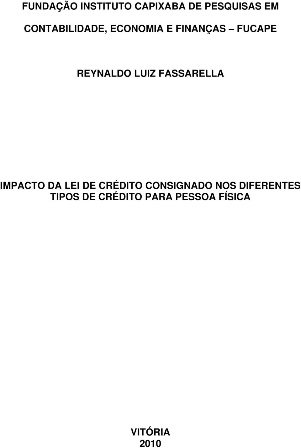 LUIZ FASSARELLA IMPACTO DA LEI DE CRÉDITO CONSIGNADO