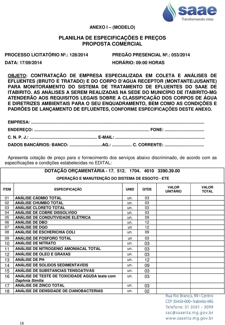 MONITORAMENTO DO SISTEMA DE TRATAMENTO DE EFLUENTES DO SAAE DE ITABIRITO.