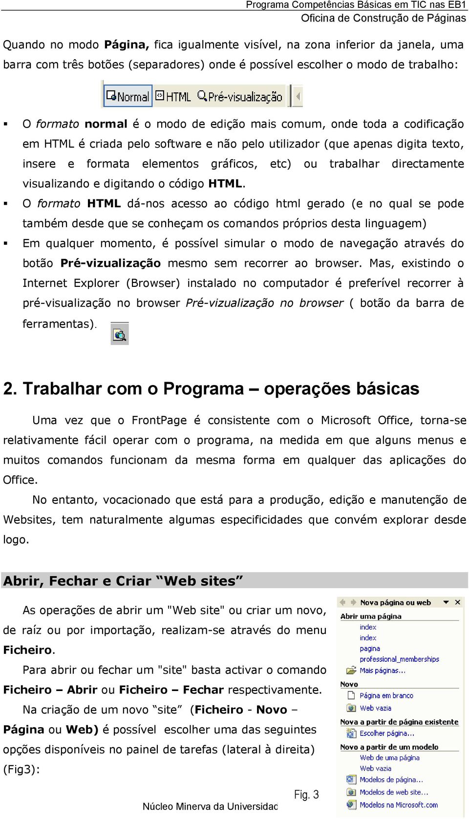 digitando o código HTML.