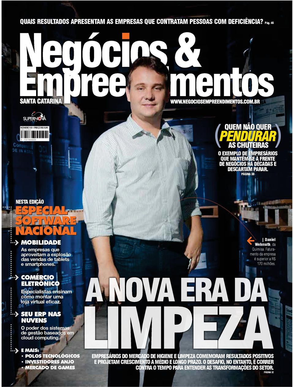 PÁGINA 38 NESTA EDIÇÃO (63(&,$/ 62)7:$5( 1$&,21$/ MOBILIDADE As empresas que aproveitam a explosão das vendas de tablets e smartphones. Daniel Wehmuth, da Quimisa.