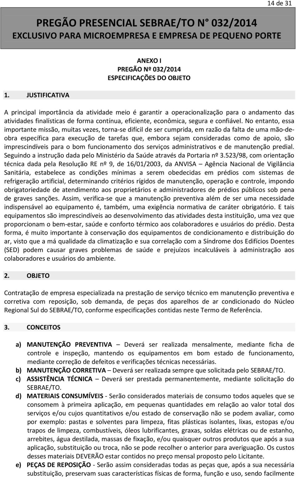 contínua, eficiente, econômica, segura e confiável.