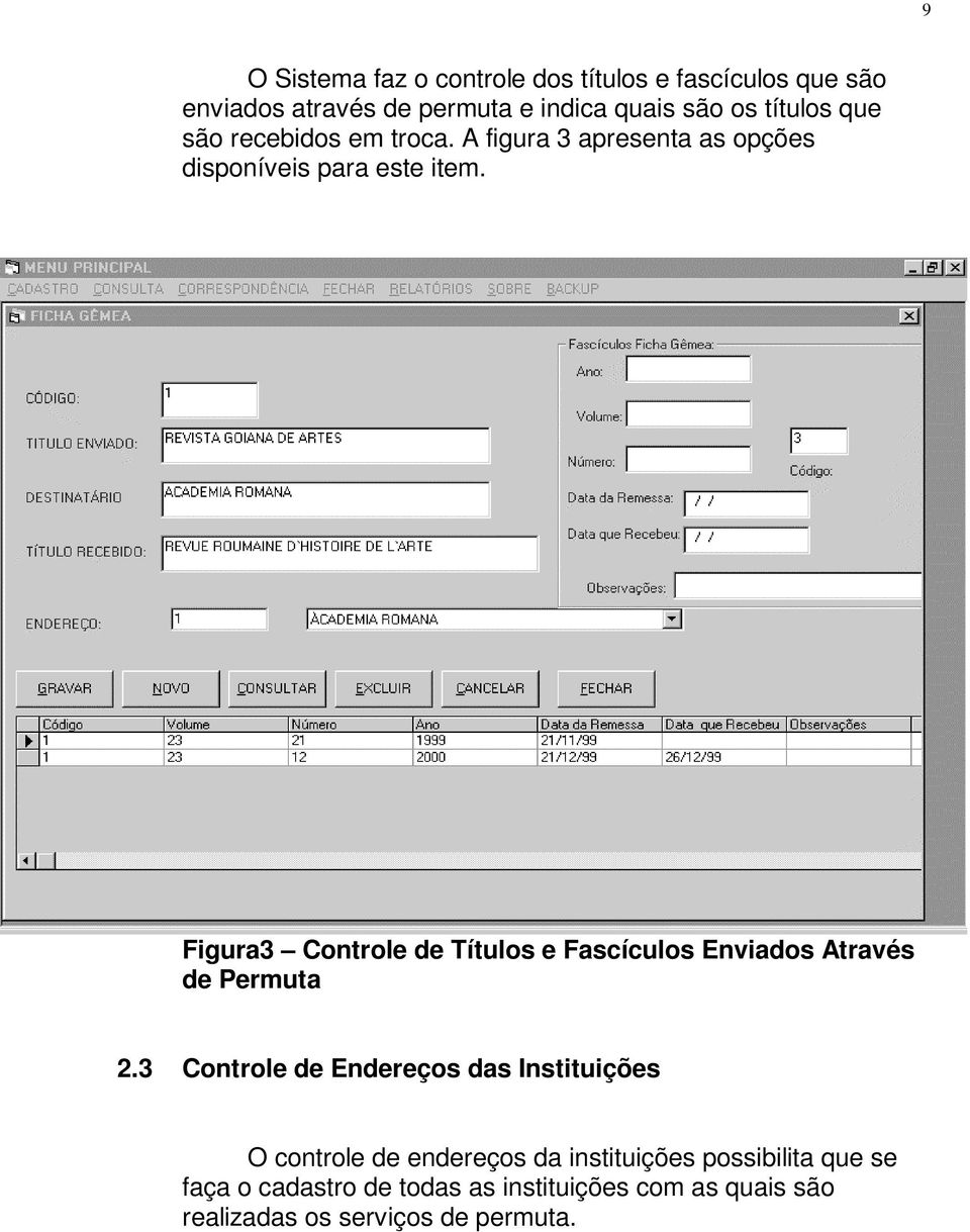 Figura3 Controle de Títulos e Fascículos Enviados Através de Permuta 2.