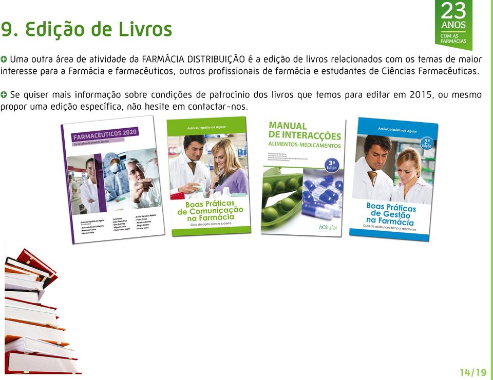 farmácia e estudantes de Ciências Farmacêuticas.