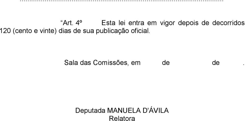 decorridos 120 (cento e vinte) dias de sua