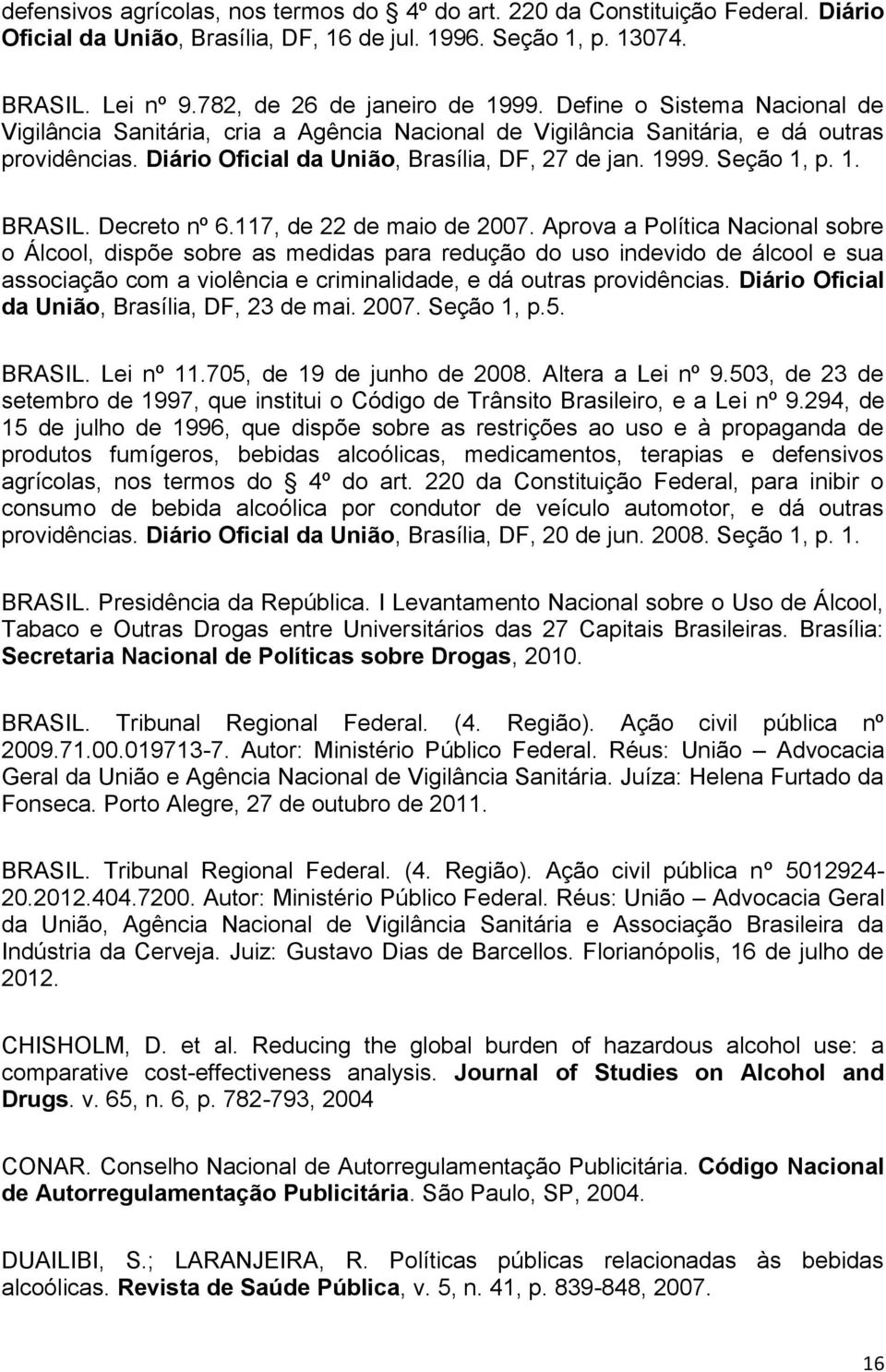 Decreto nº 6.117, de 22 de maio de 2007.